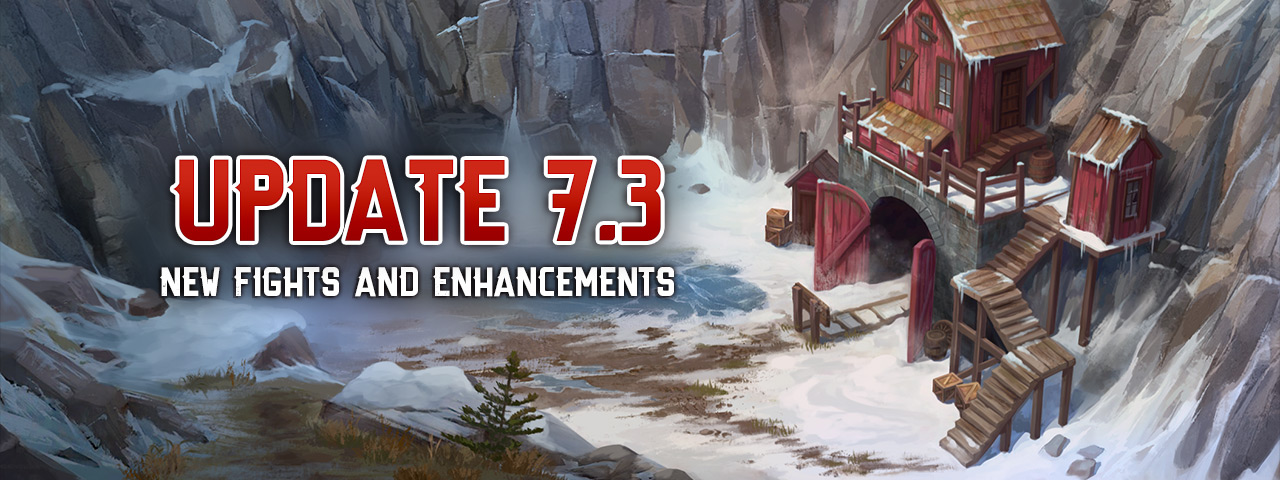 Update 7.3 — Diggers' Den!